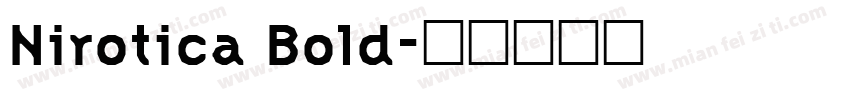 Nirotica Bold字体转换